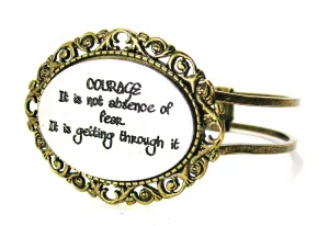 Courage It Is Not Absence of Fear It is Getting Through it Bronze Victorian Multi Media Hinged Bangles